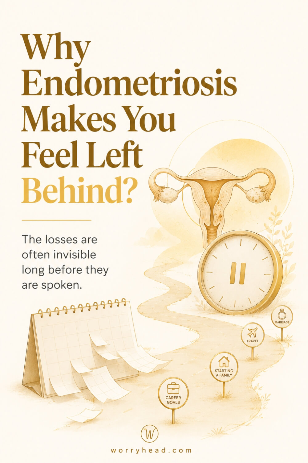 Why Endometriosis Makes You Feel Left Behind 4