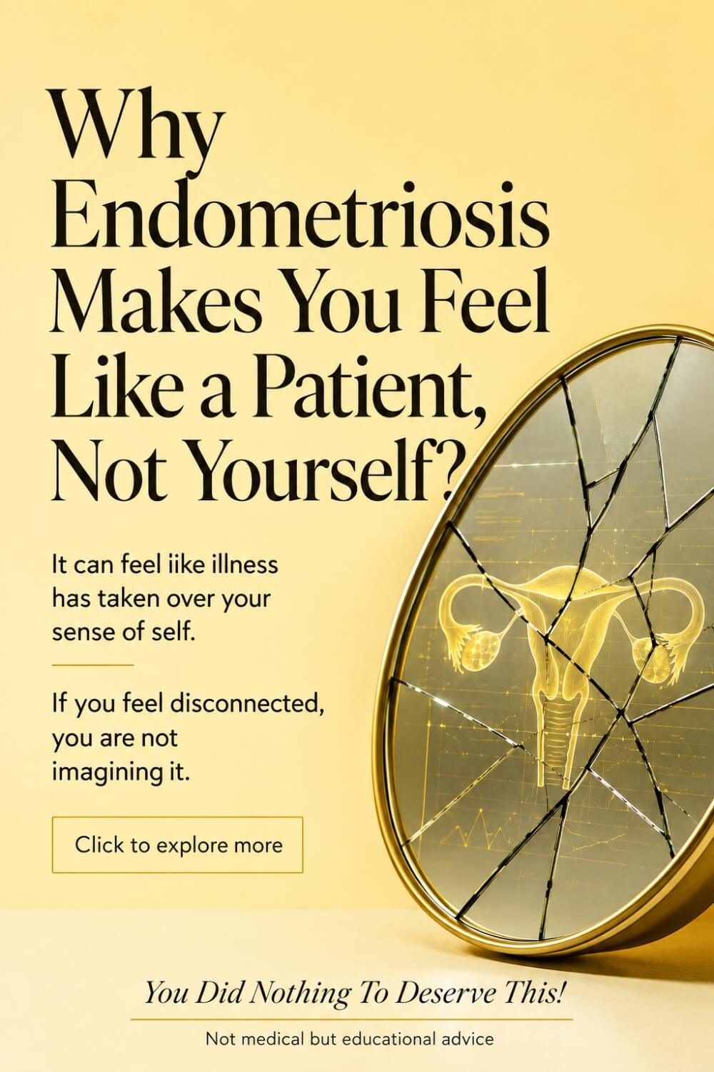 Why Endometriosis Makes You Feel Like a Patient, Not Yourself 1