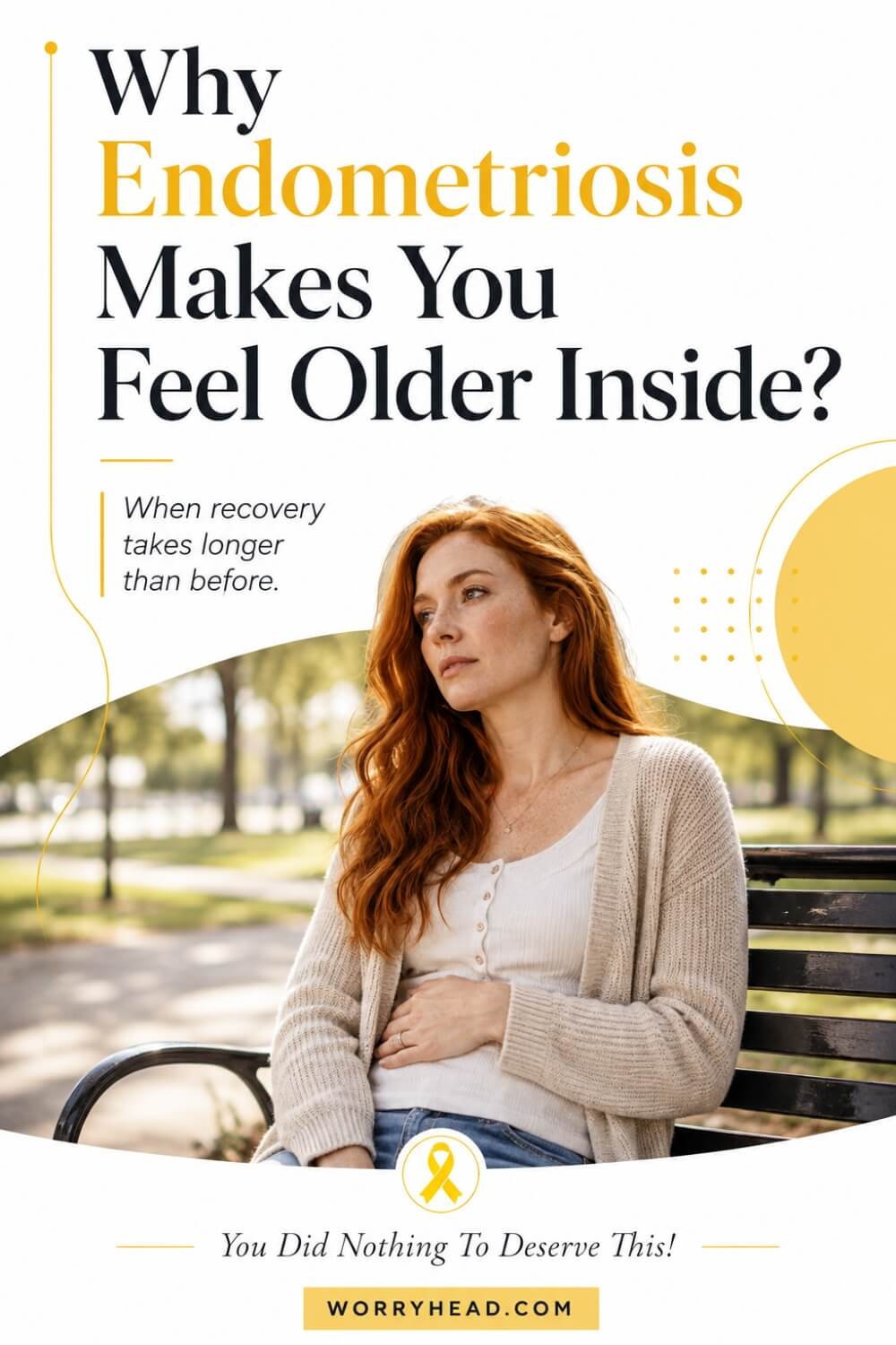 Why Endometriosis Makes You Feel Older Inside 5