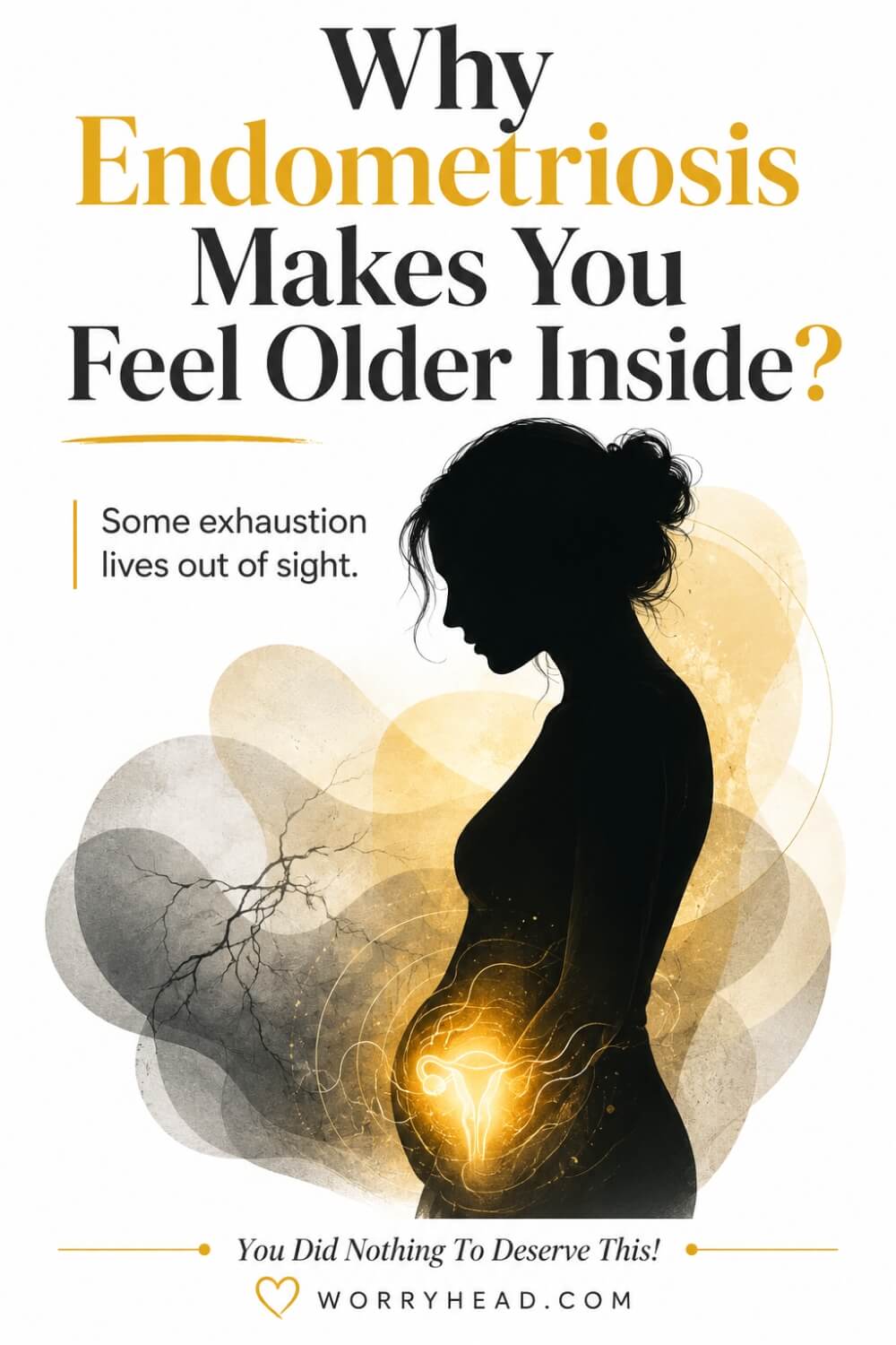 Why Endometriosis Makes You Feel Older Inside 6