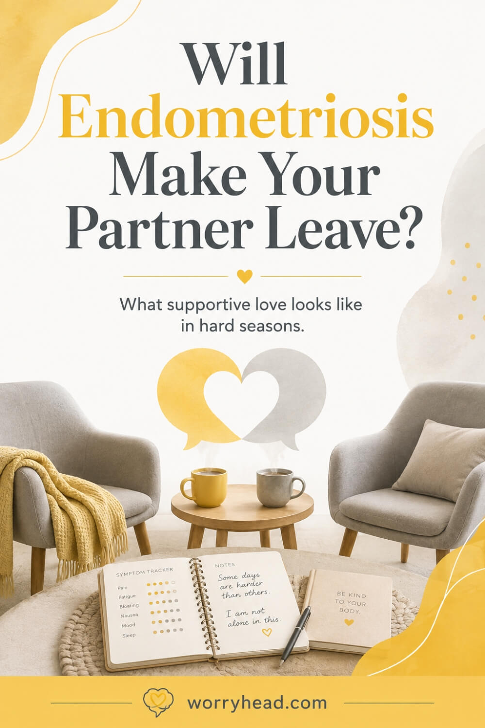 Will Endometriosis Make Your Partner Leave 6