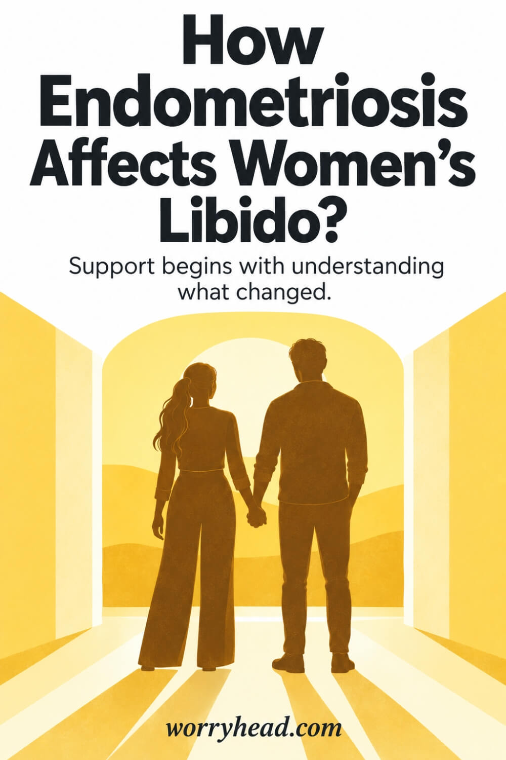 How Endometriosis Affects Women's Libido 8