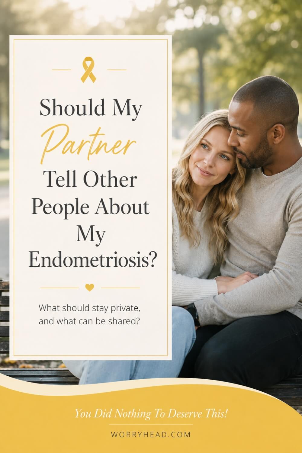Should my partner tell other people about my endometriosis 1