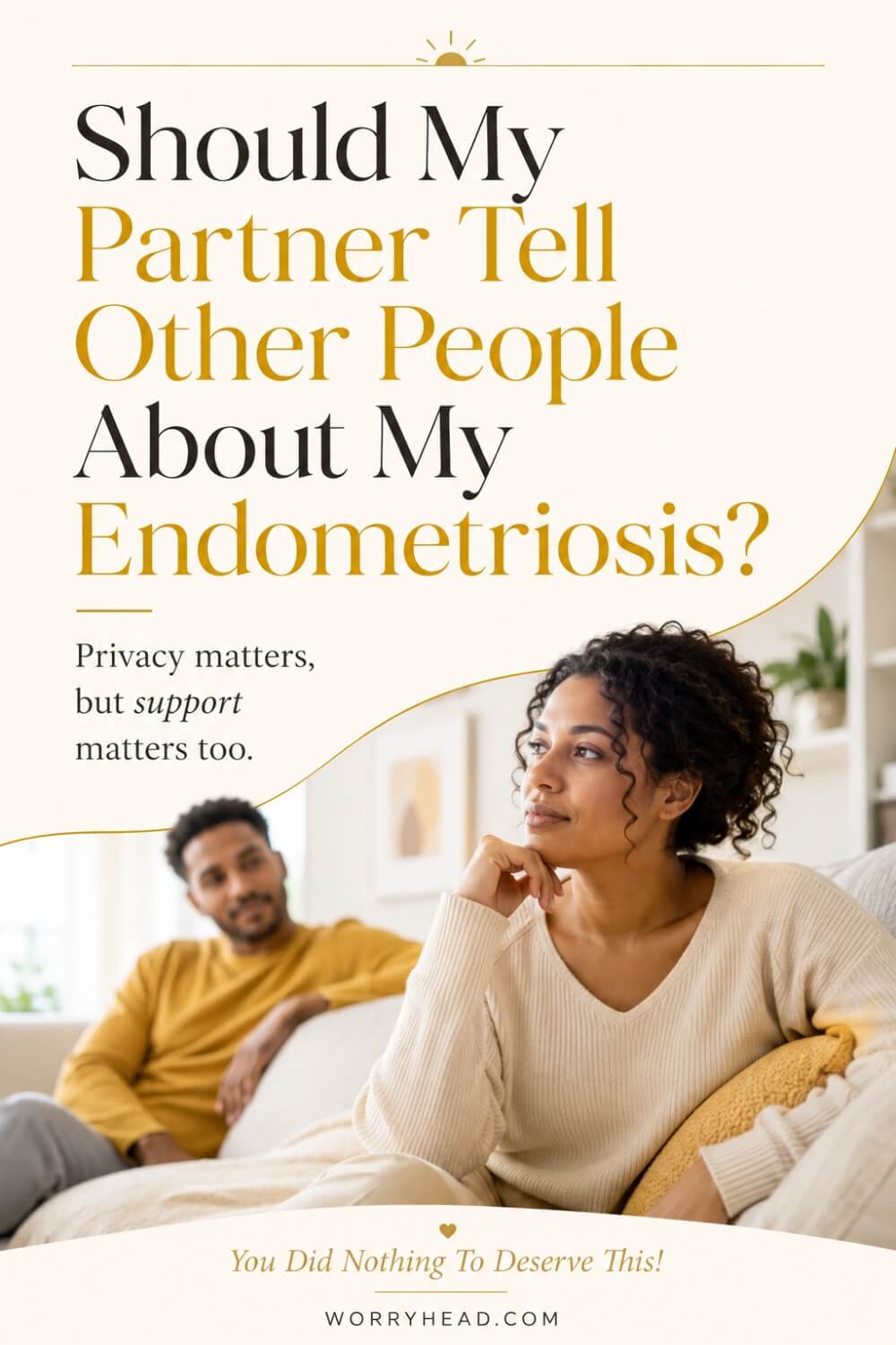 Should my partner tell other people about my endometriosis 2