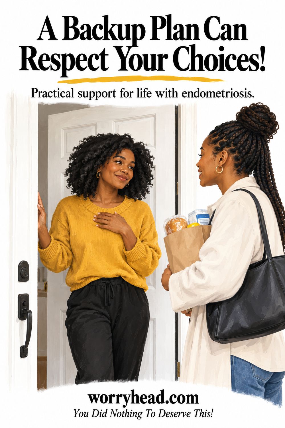 Illustration of a friend bringing groceries to a woman at her front door. Text: A Backup Plan Can Respect Your Choices!