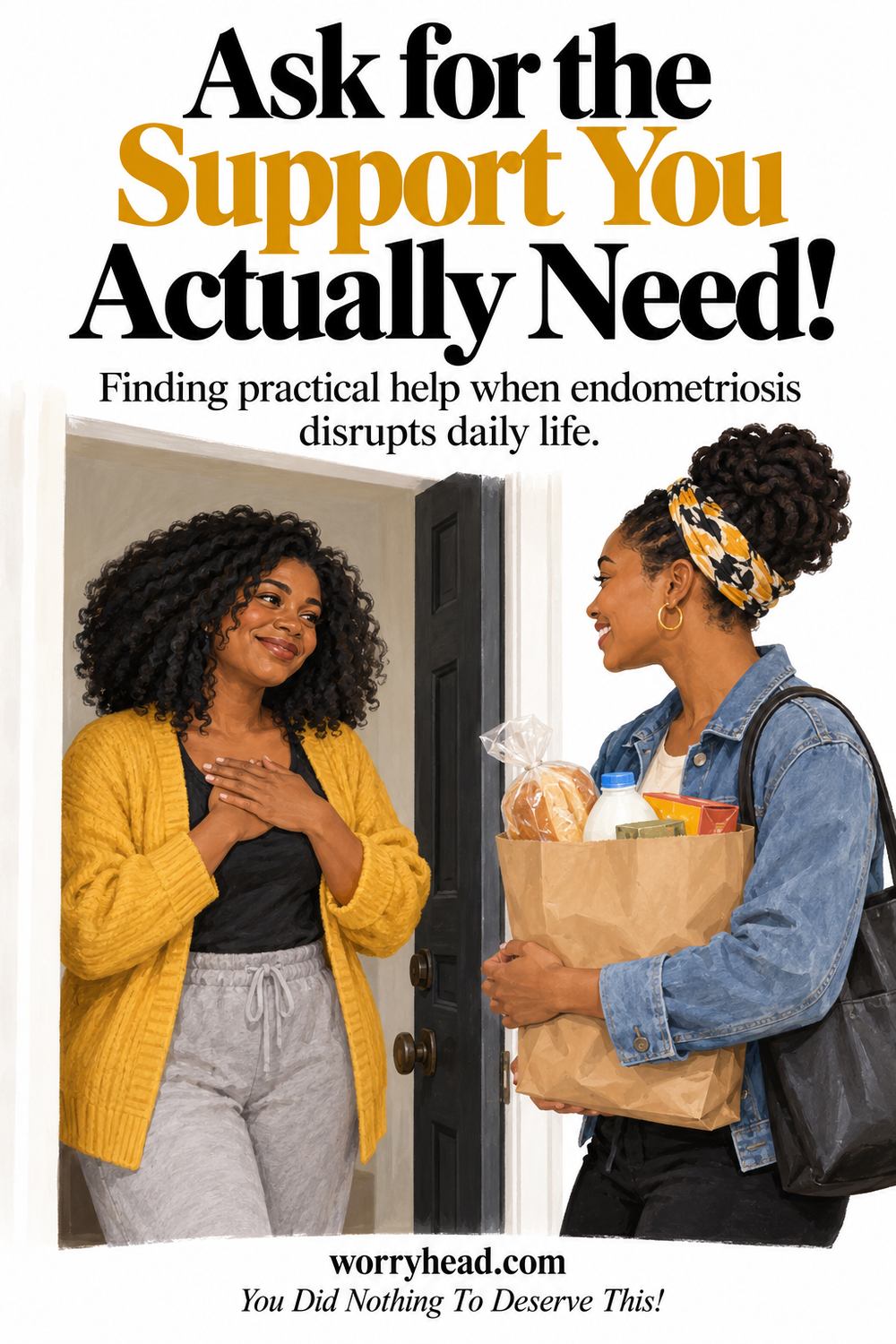 Illustration of a friend bringing groceries to a woman at her front door. Text: Ask for the Support You Actually Need!