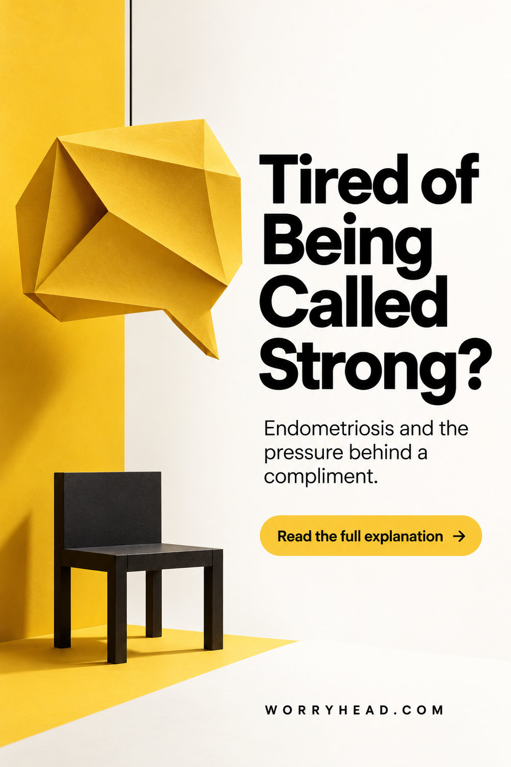 Being called strong with endometriosis: paper speech bubble and empty chair.