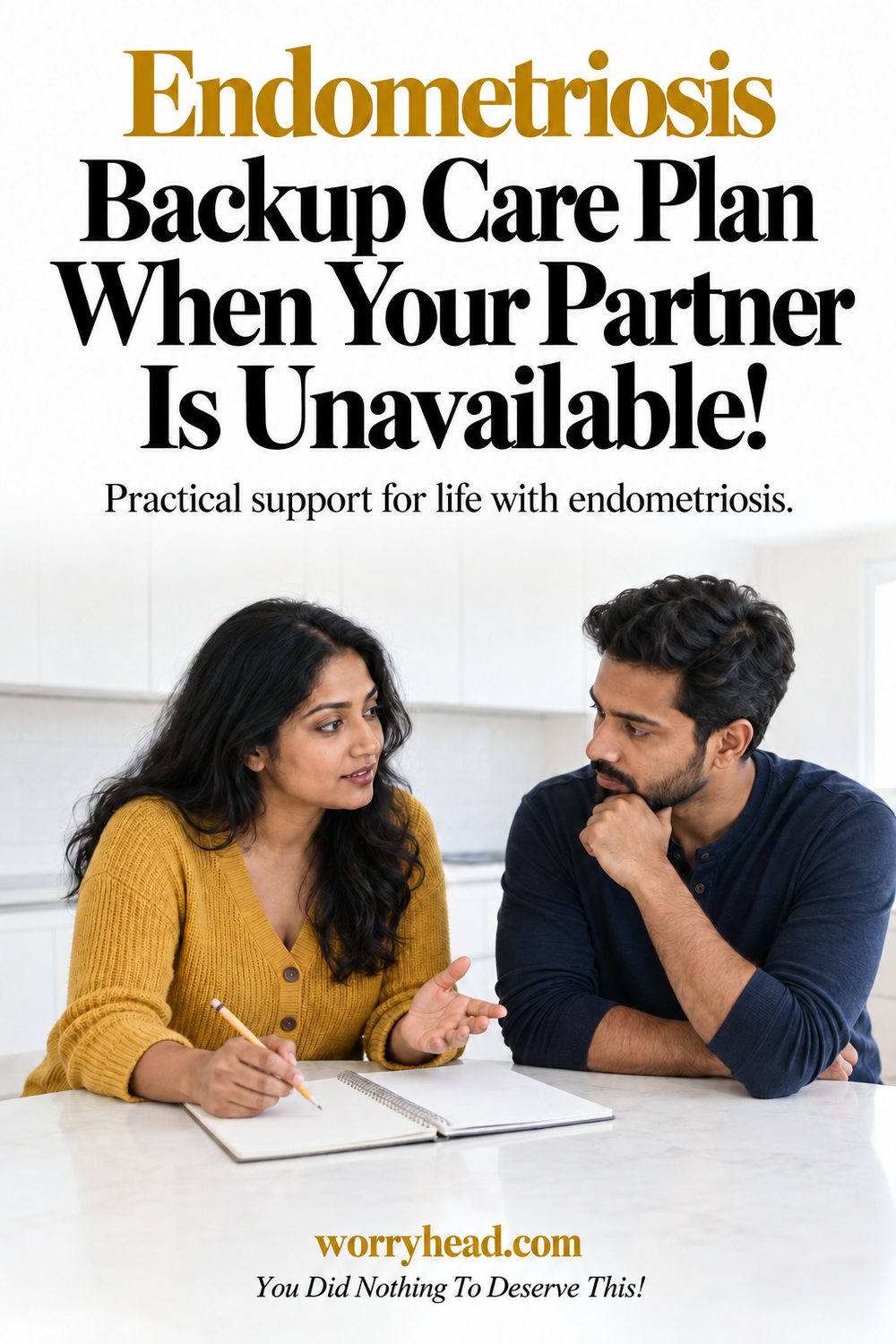A woman and her partner discuss a written support plan at a table. Text: Endometriosis Backup Care Plan When Your Partner Is Unavailable!