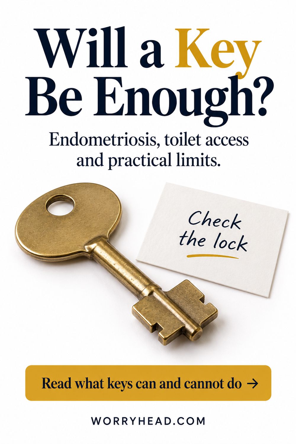 Brass access key beside a reminder to check the lock scheme for endometriosis and accessible toilets