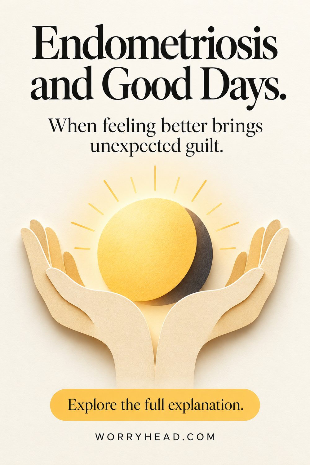 Paper-cut hands holding a yellow sun for endometriosis and good days.