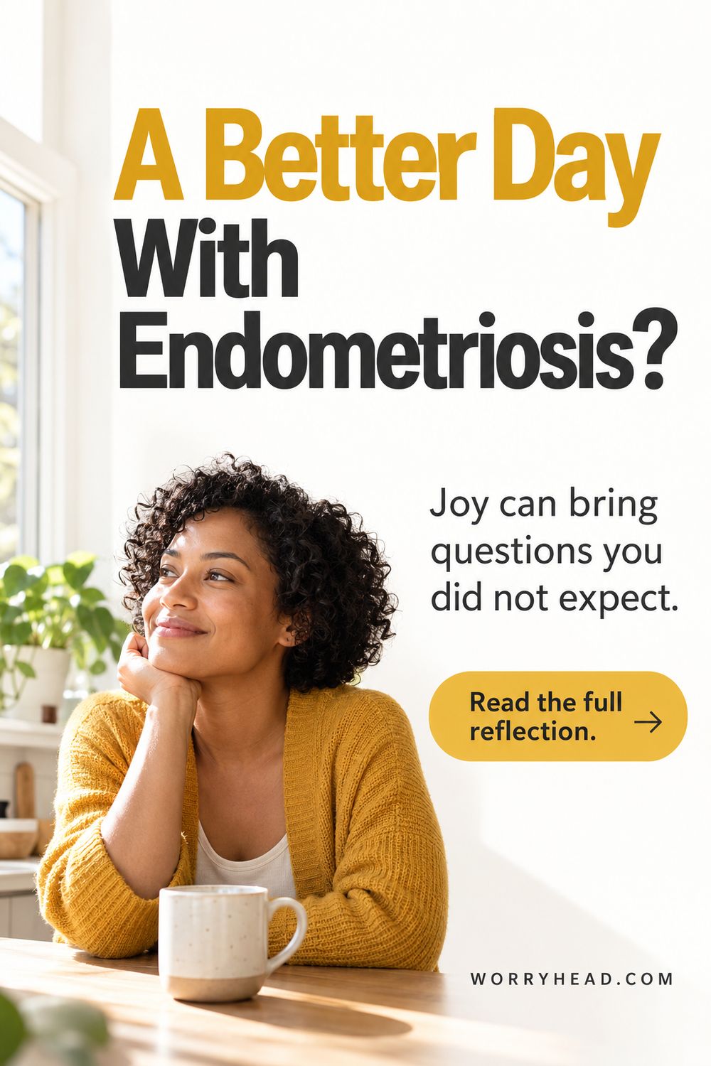Woman smiling by a kitchen window in a pin about endometriosis and good days.