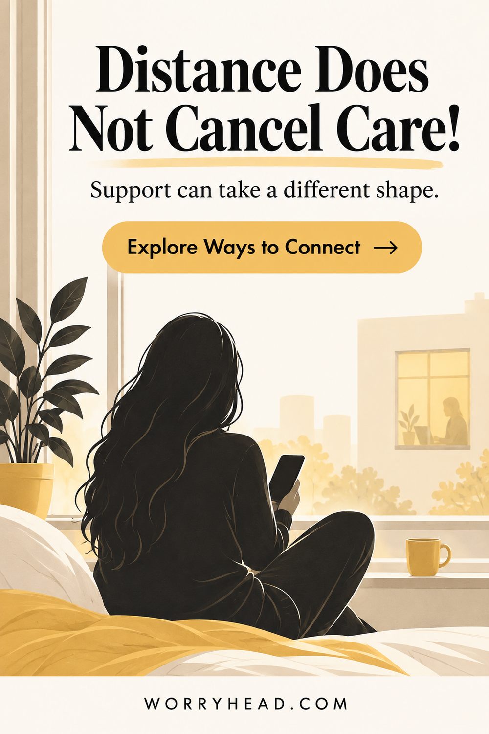Faceless woman beside a window holding a phone; endometriosis and long-distance relationships and care across distance.