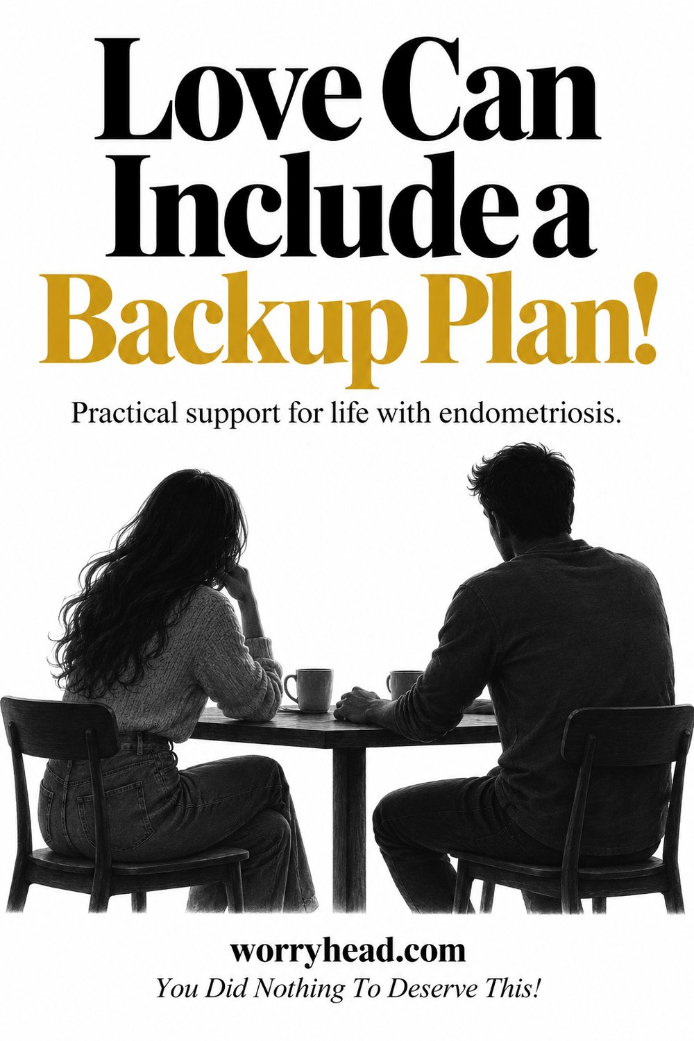Two people shown in dark silhouette discuss a plan across a table. Text: Love Can Include a Backup Plan!